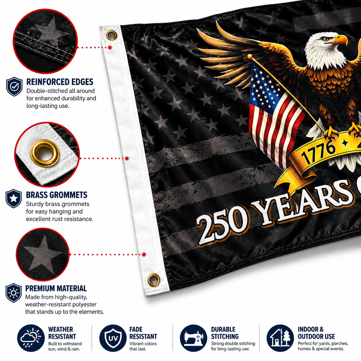 Flag with eagle design and '250 Years' text, featuring reinforced edges, brass grommets, and premium material details.