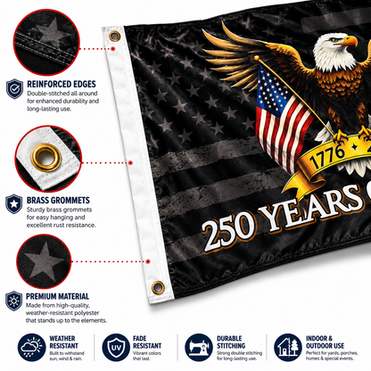 Flag with eagle design and '250 Years' text, featuring reinforced edges, brass grommets, and premium material details.